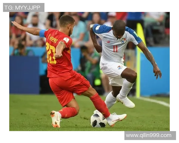 比利时与巴拿马在线直播赛事分析及精彩瞬间回顾